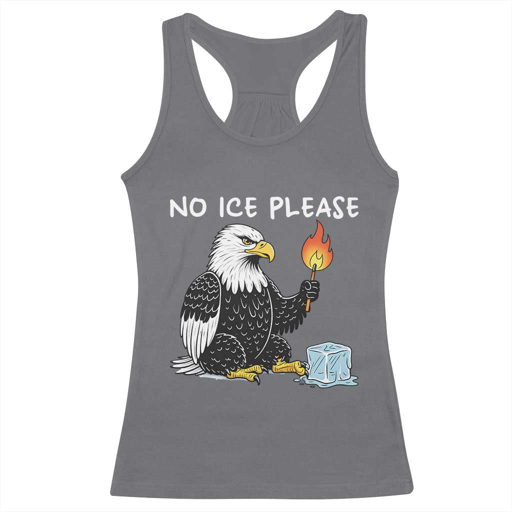 No Ice Please Racerback Tank Top Funny American Eagle Social Justice Gift