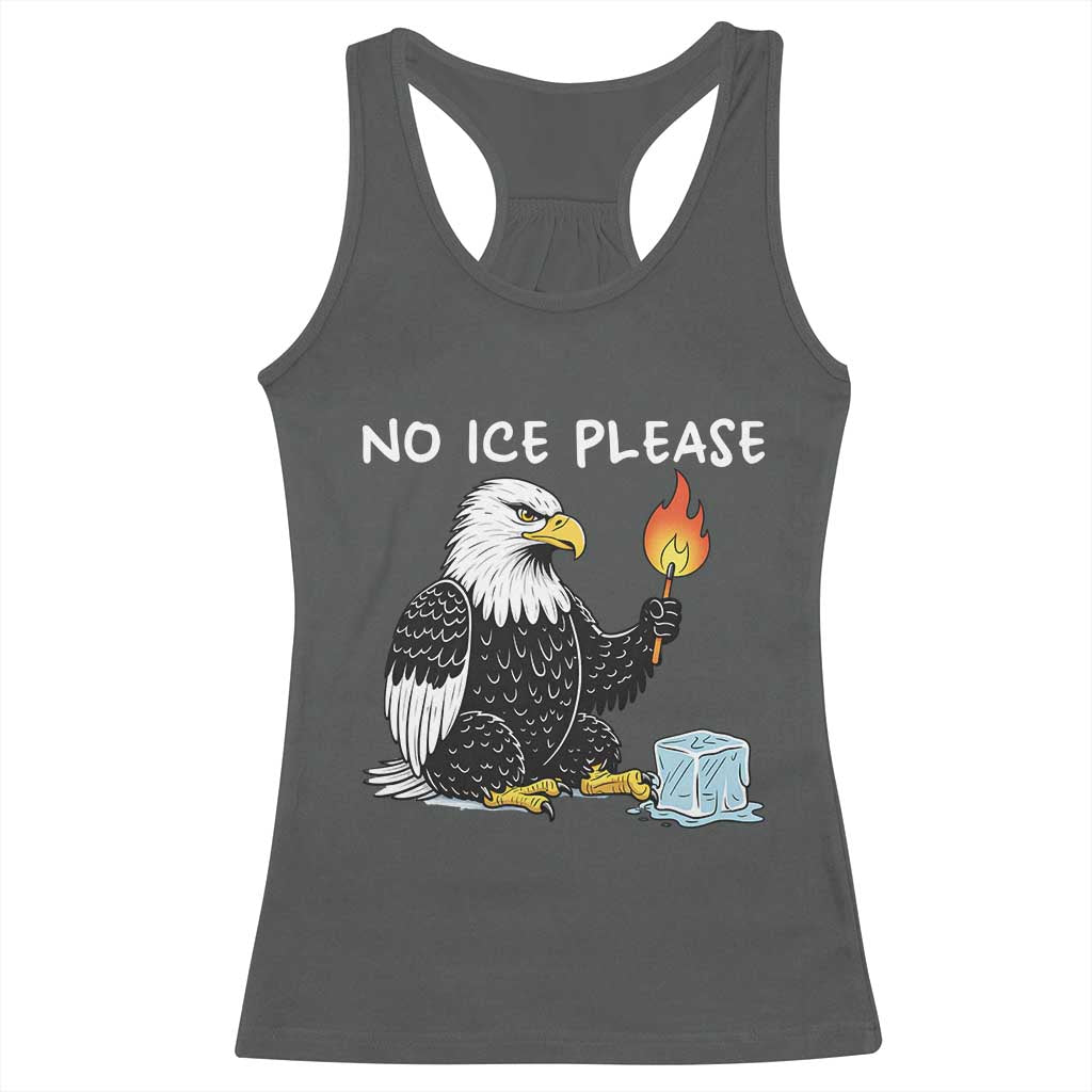 No Ice Please Racerback Tank Top Funny American Eagle Social Justice Gift