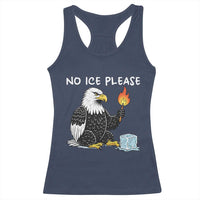 No Ice Please Racerback Tank Top Funny American Eagle Social Justice Gift