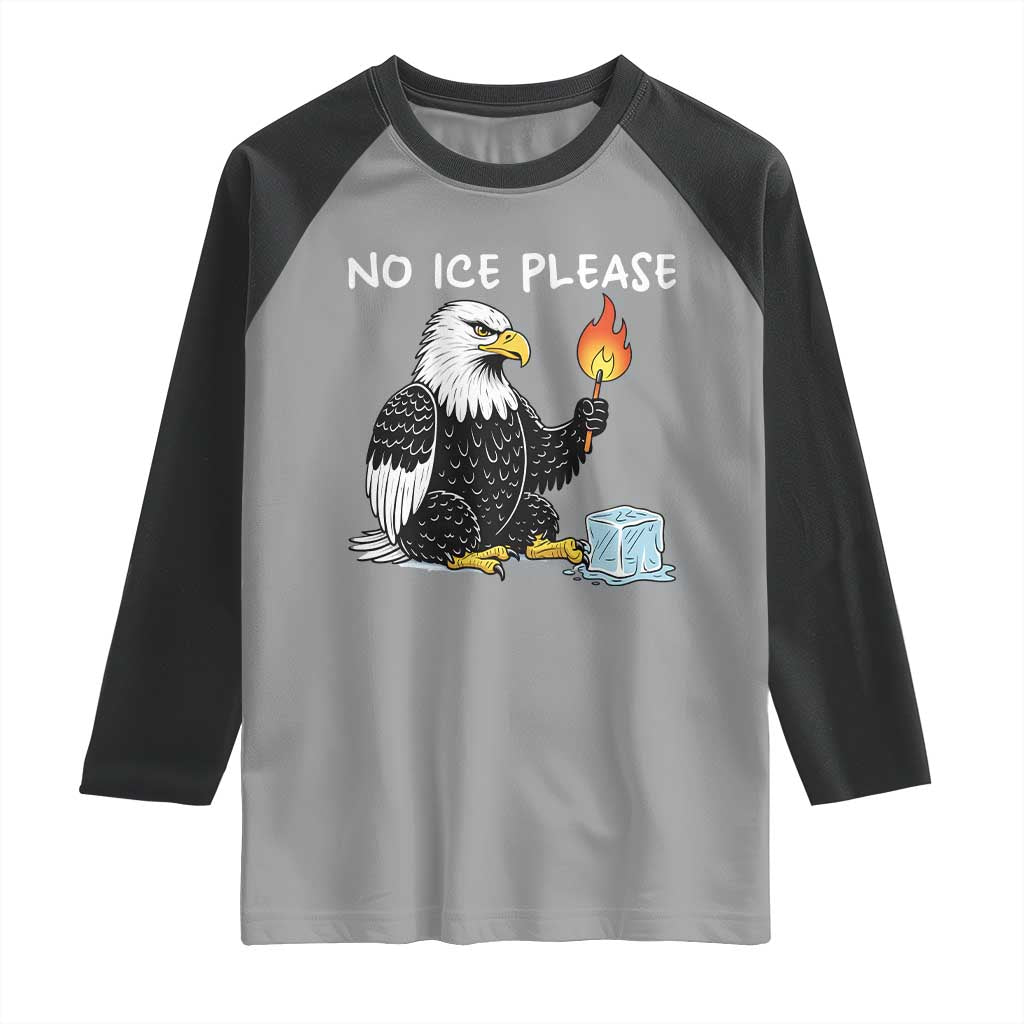 No Ice Please Raglan Shirt Funny American Eagle Social Justice Gift