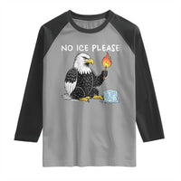 No Ice Please Raglan Shirt Funny American Eagle Social Justice Gift