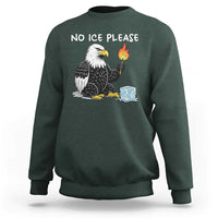 No Ice Please Sweatshirt Funny American Eagle Social Justice Gift