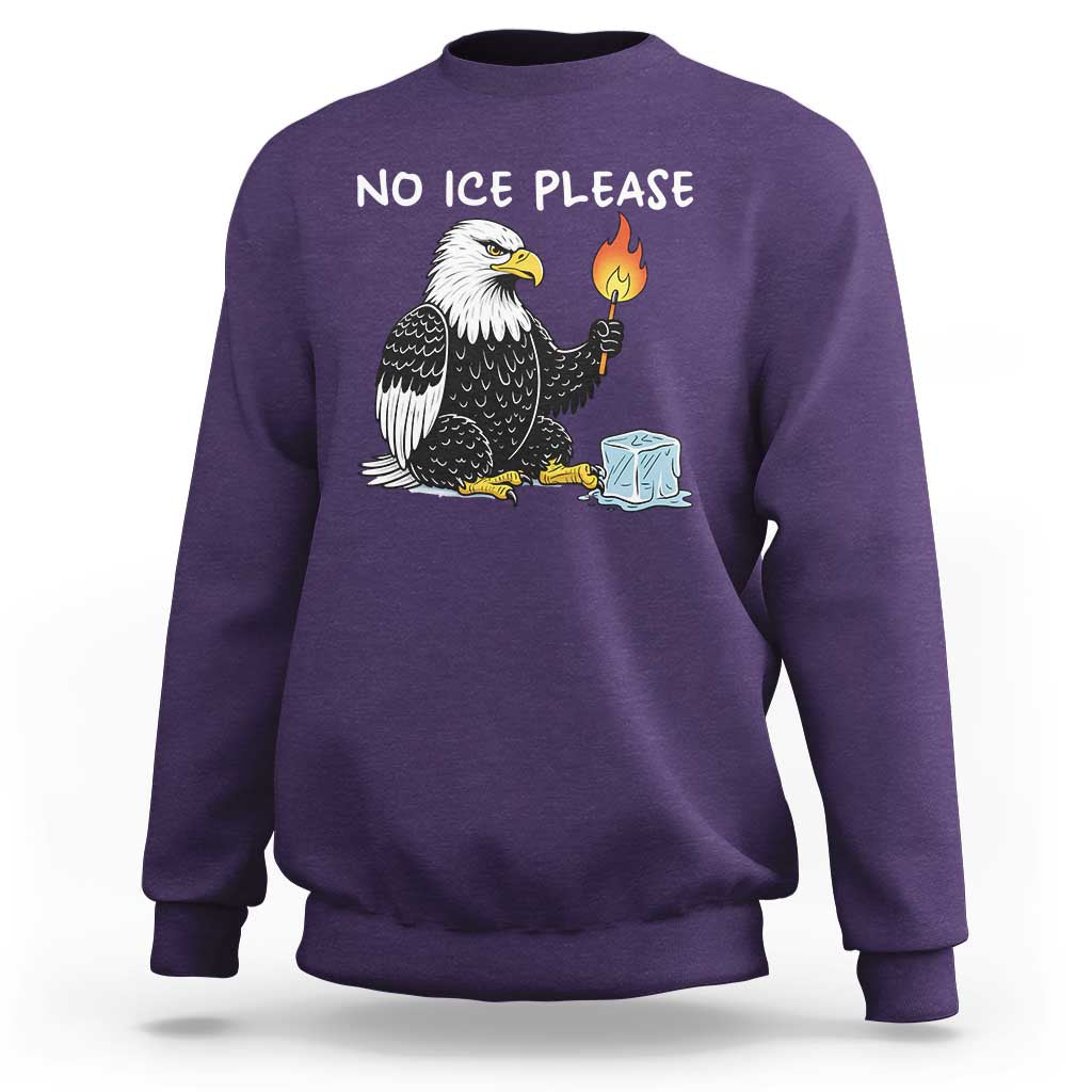 No Ice Please Sweatshirt Funny American Eagle Social Justice Gift