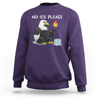 No Ice Please Sweatshirt Funny American Eagle Social Justice Gift