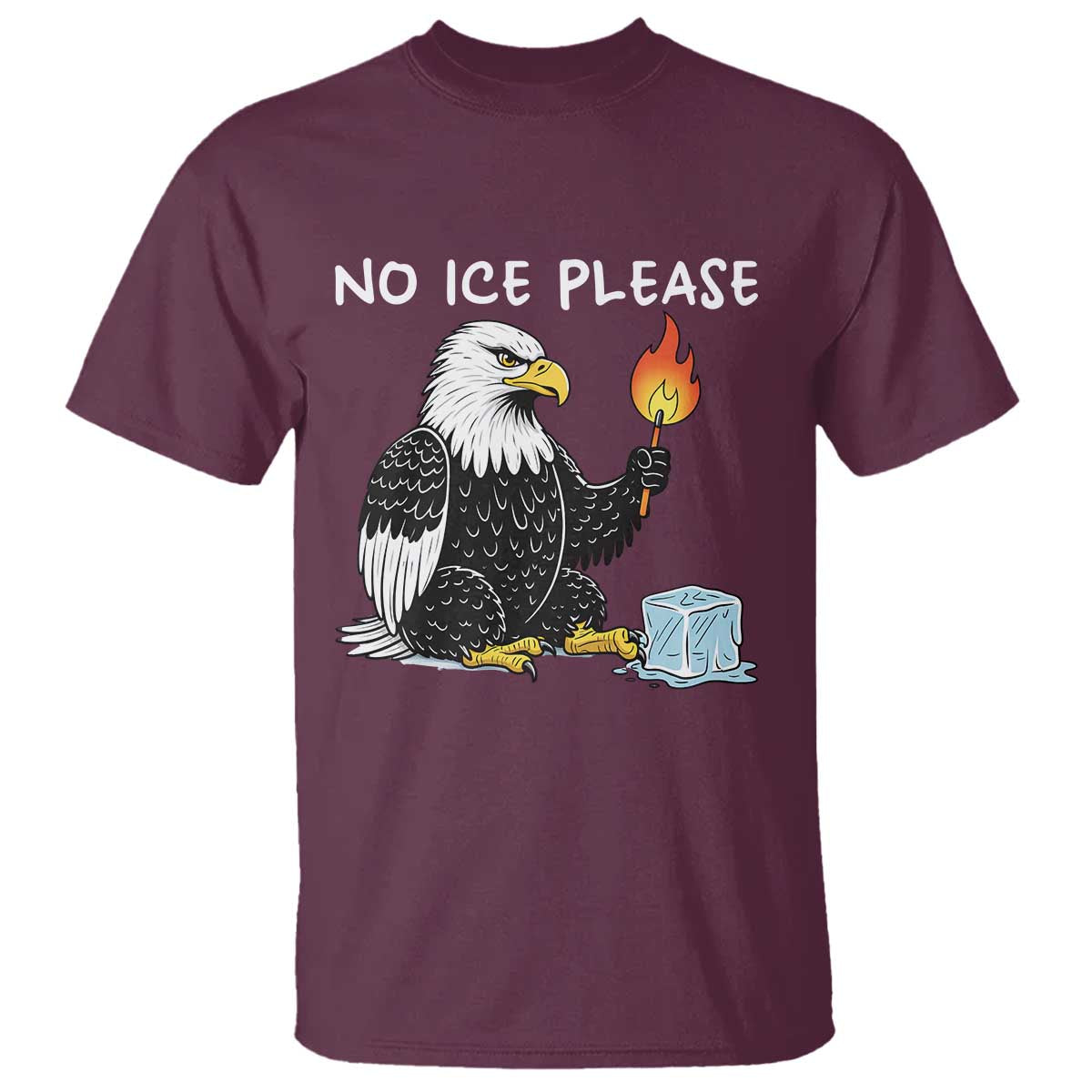 No Ice Please T Shirt Funny American Eagle Social Justice Gift