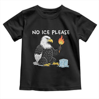No Ice Please Toddler T Shirt Funny American Eagle Social Justice Gift