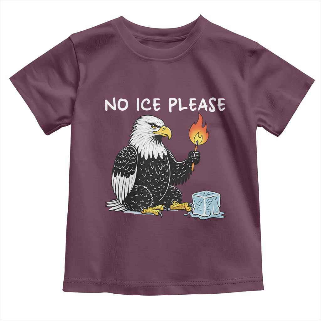 No Ice Please Toddler T Shirt Funny American Eagle Social Justice Gift