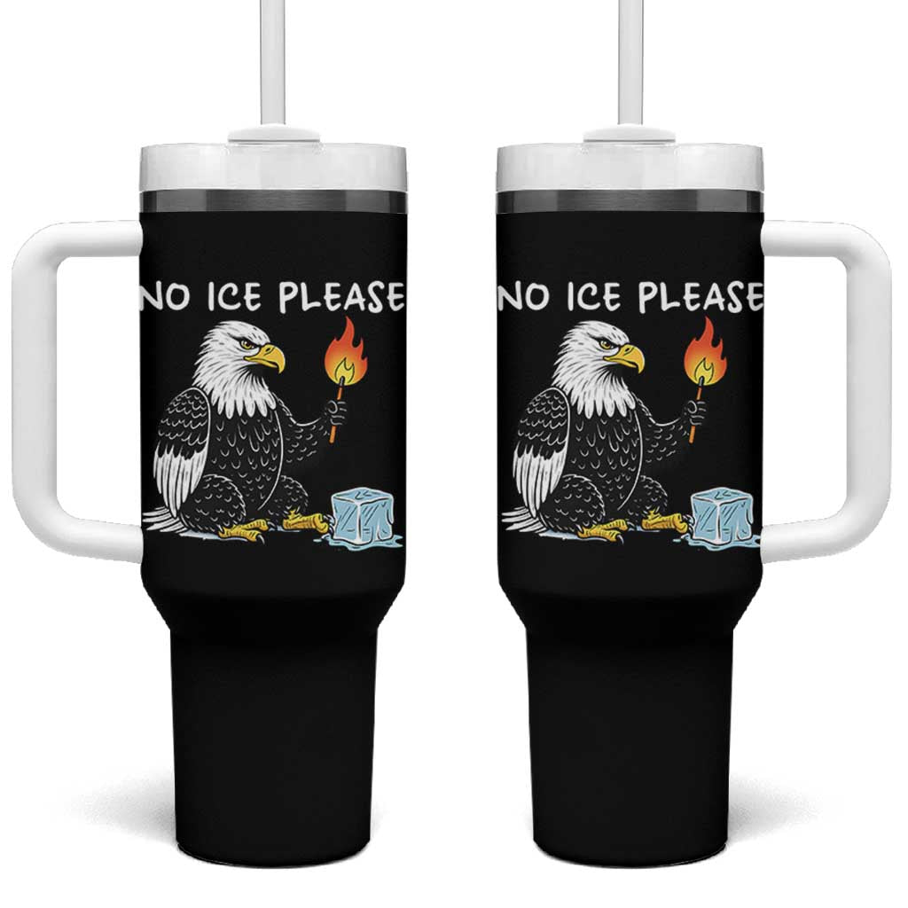No Ice Please Tumbler With Handle Funny American Eagle Social Justice Gift