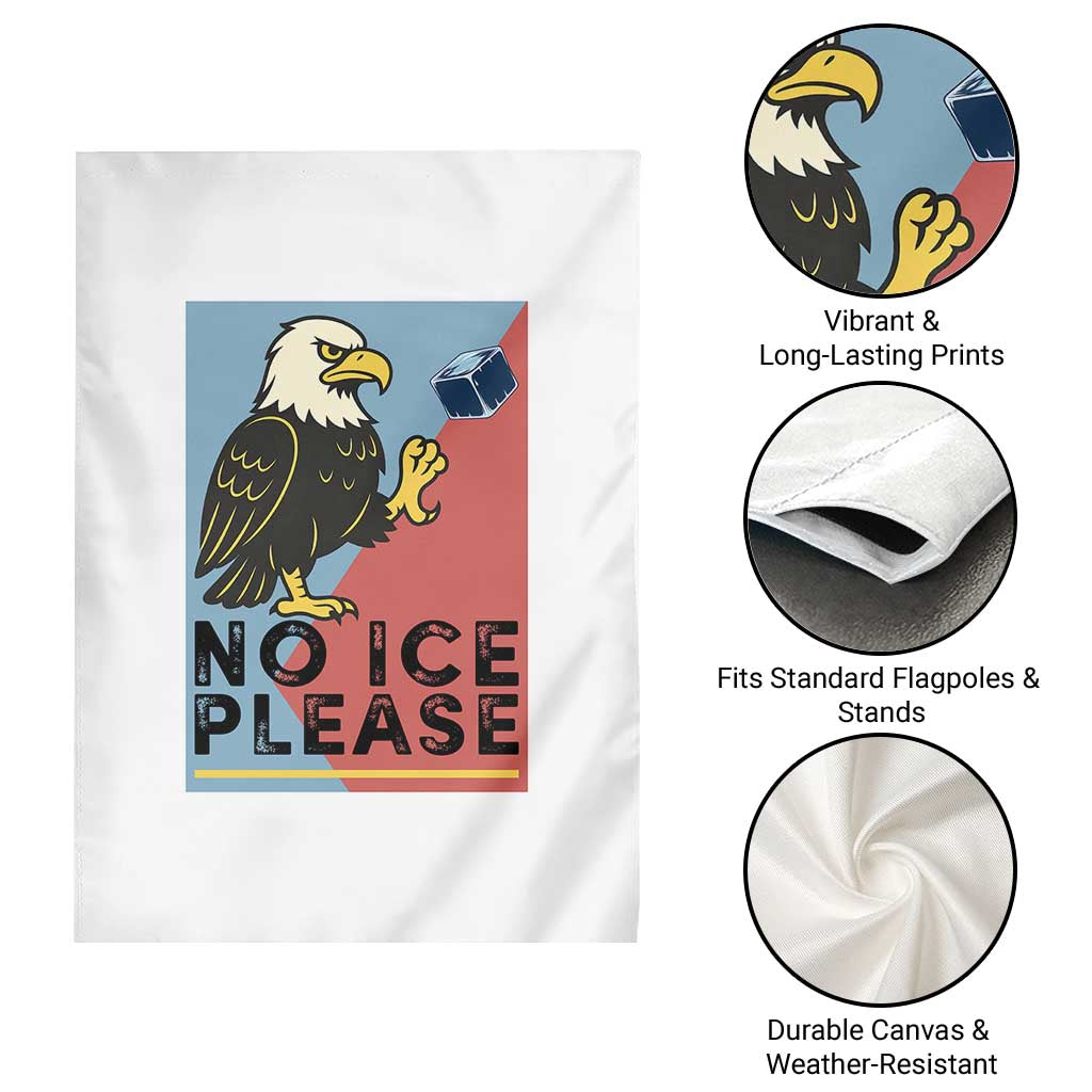 American Eagle No Ice Please Garden Flag Minnesota Protest Support Gift