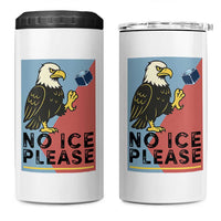 American Eagle No Ice Please 4 in 1 Can Cooler Tumbler Minnesota Protest Support Gift