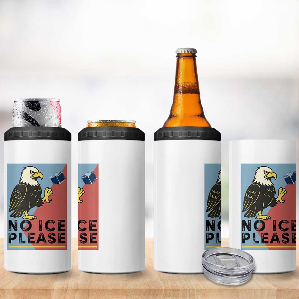 American Eagle No Ice Please 4 in 1 Can Cooler Tumbler Minnesota Protest Support Gift