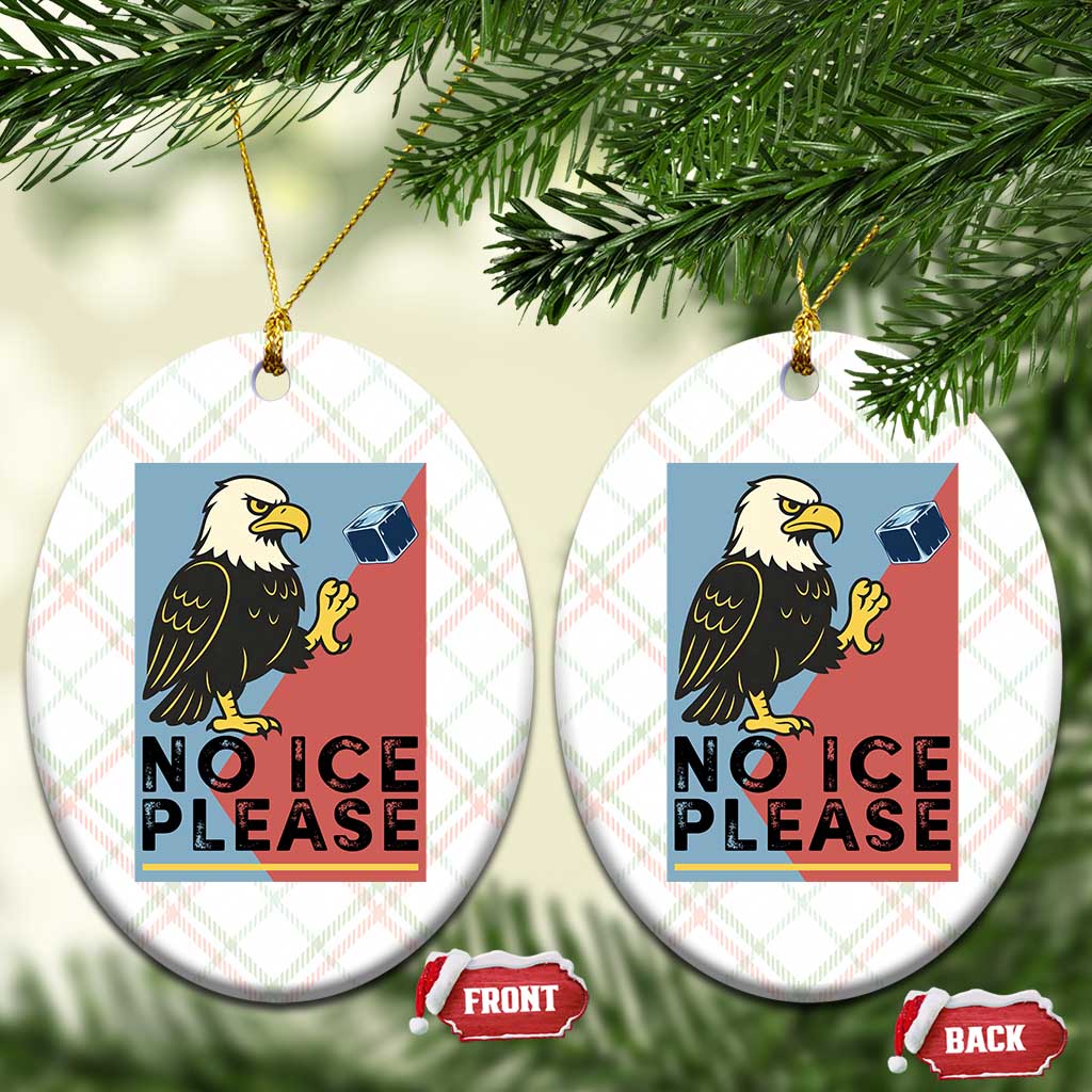 American Eagle No Ice Please Ceramic Ornament Minnesota Protest Support Gift