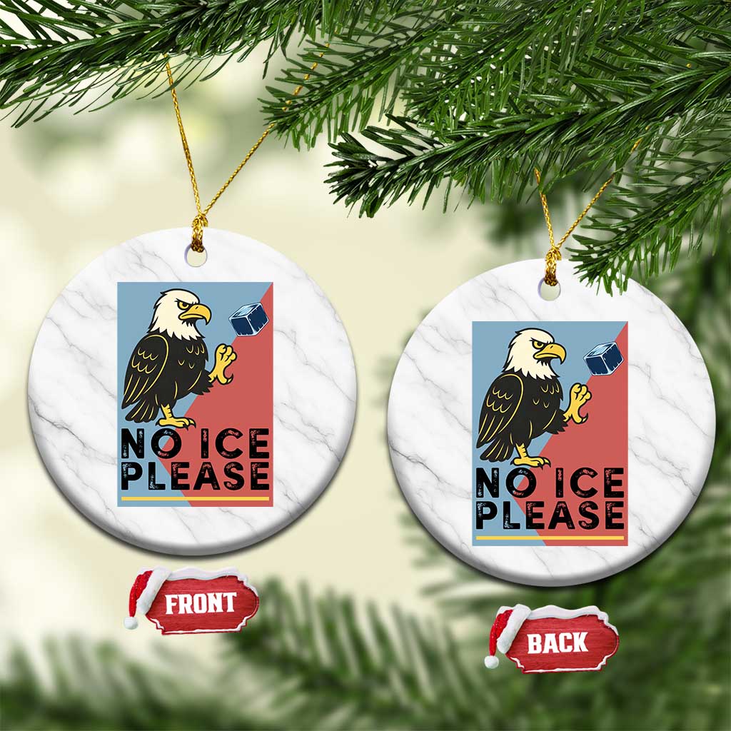 American Eagle No Ice Please Ceramic Ornament Minnesota Protest Support Gift