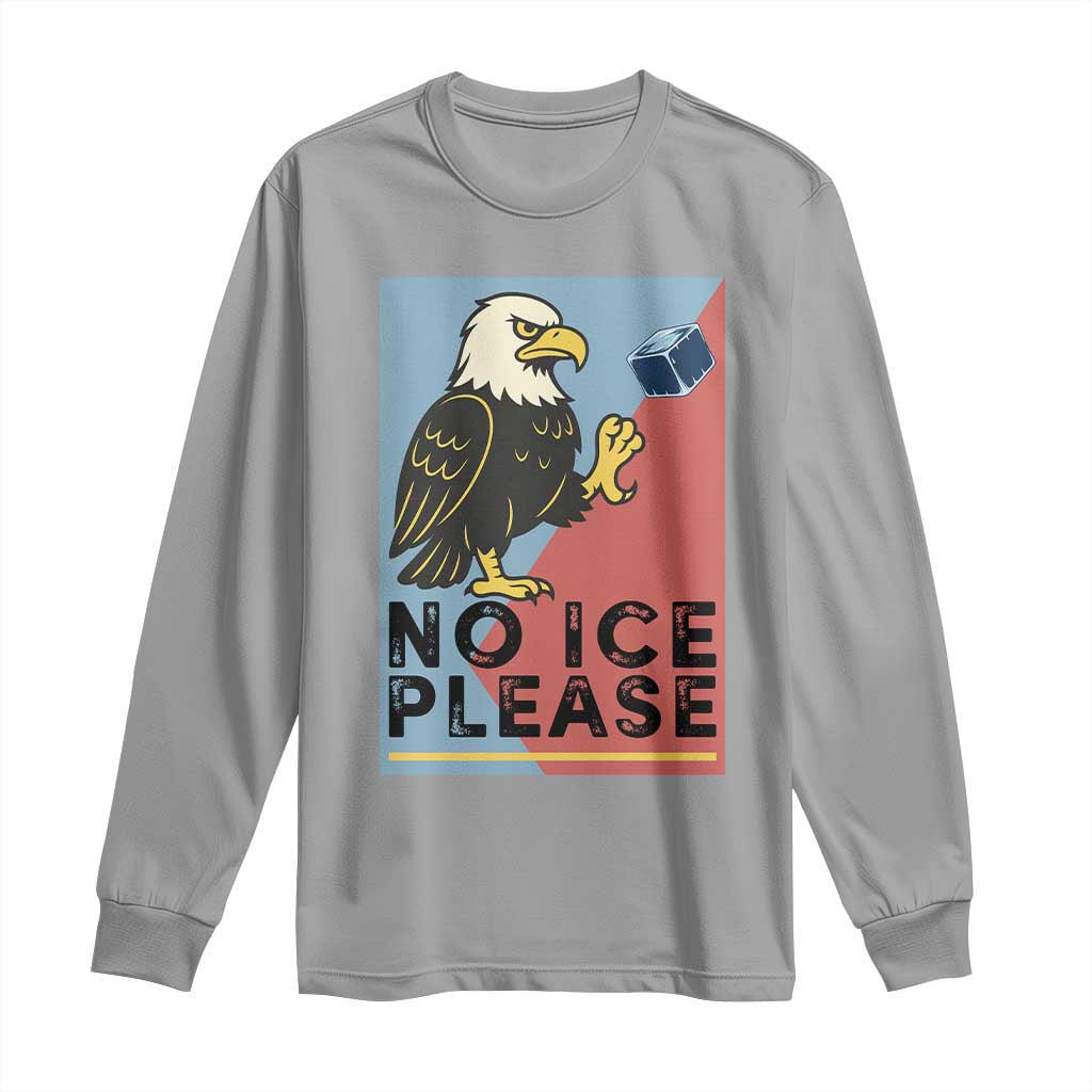 American Eagle No Ice Please Long Sleeve Shirt Minnesota Protest Support Gift