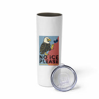 American Eagle No Ice Please Skinny Tumbler Minnesota Protest Support Gift