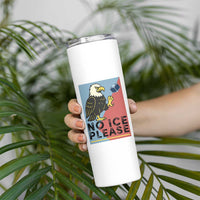 American Eagle No Ice Please Skinny Tumbler Minnesota Protest Support Gift