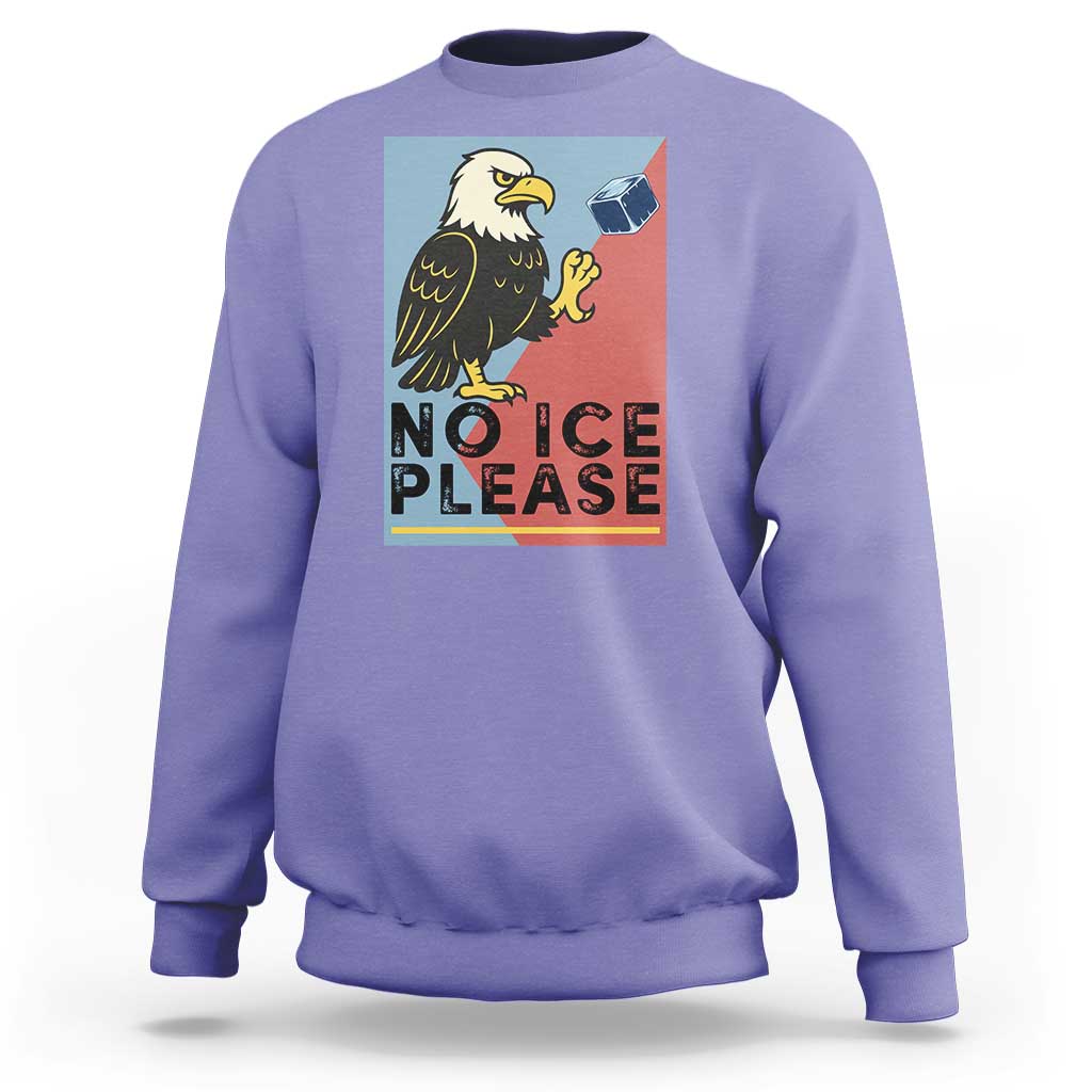 American Eagle No Ice Please Sweatshirt Minnesota Protest Support Gift
