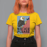 American Eagle No Ice Please T Shirt For Women Minnesota Protest Support Gift