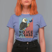 American Eagle No Ice Please T Shirt For Women Minnesota Protest Support Gift