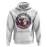 Hands Off Greenland Hoodie Anti Authoritarian Political Gag Gift