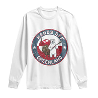 Hands Off Greenland Long Sleeve Shirt Anti Authoritarian Political Gag Gift