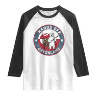Hands Off Greenland Raglan Shirt Anti Authoritarian Political Gag Gift