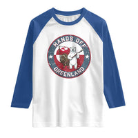 Hands Off Greenland Raglan Shirt Anti Authoritarian Political Gag Gift