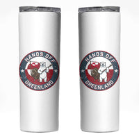Hands Off Greenland Skinny Tumbler Anti Authoritarian Political Gag Gift