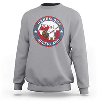 Hands Off Greenland Sweatshirt Anti Authoritarian Political Gag Gift