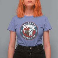 Hands Off Greenland T Shirt For Women Anti Authoritarian Political Gag Gift