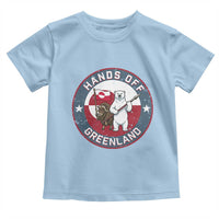Hands Off Greenland Toddler T Shirt Anti Authoritarian Political Gag Gift