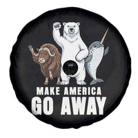 Funny Make America Go Away Spare Tire Cover Anti Authoritarian Political Gag Gift