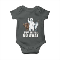 Funny Make America Go Away Baby Onesie Anti Authoritarian Political Gag Gift