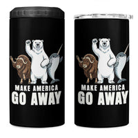 Funny Make America Go Away 4 in 1 Can Cooler Tumbler Anti Authoritarian Political Gag Gift