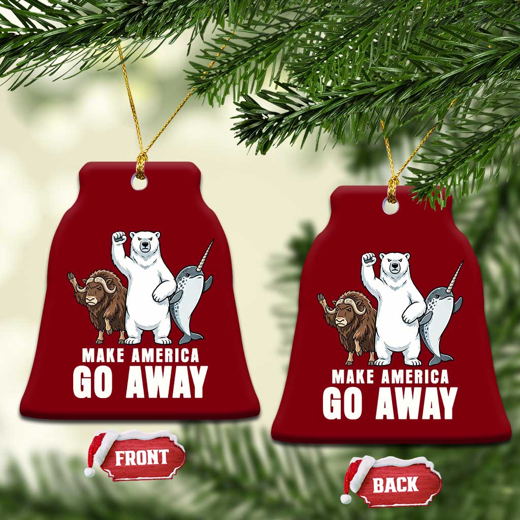 Funny Make America Go Away Ceramic Ornament Anti Authoritarian Political Gag Gift
