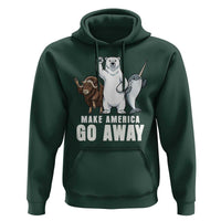 Funny Make America Go Away Hoodie Anti Authoritarian Political Gag Gift
