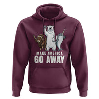 Funny Make America Go Away Hoodie Anti Authoritarian Political Gag Gift