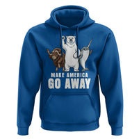 Funny Make America Go Away Hoodie Anti Authoritarian Political Gag Gift