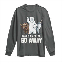 Funny Make America Go Away Long Sleeve Shirt Anti Authoritarian Political Gag Gift