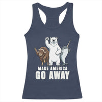 Funny Make America Go Away Racerback Tank Top Anti Authoritarian Political Gag Gift