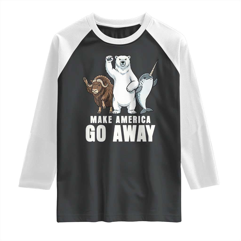 Funny Make America Go Away Raglan Shirt Anti Authoritarian Political Gag Gift