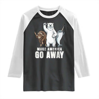 Funny Make America Go Away Raglan Shirt Anti Authoritarian Political Gag Gift