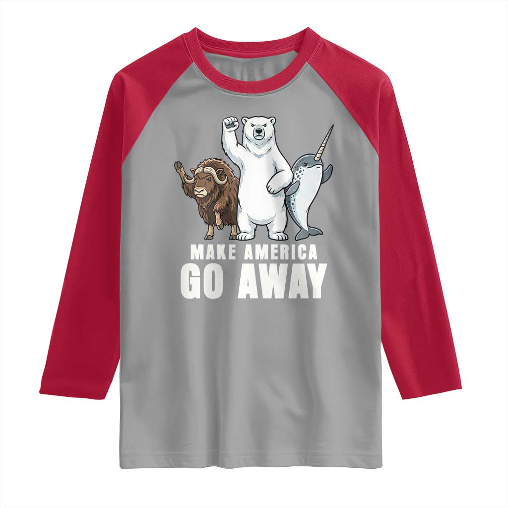 Funny Make America Go Away Raglan Shirt Anti Authoritarian Political Gag Gift