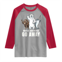 Funny Make America Go Away Raglan Shirt Anti Authoritarian Political Gag Gift
