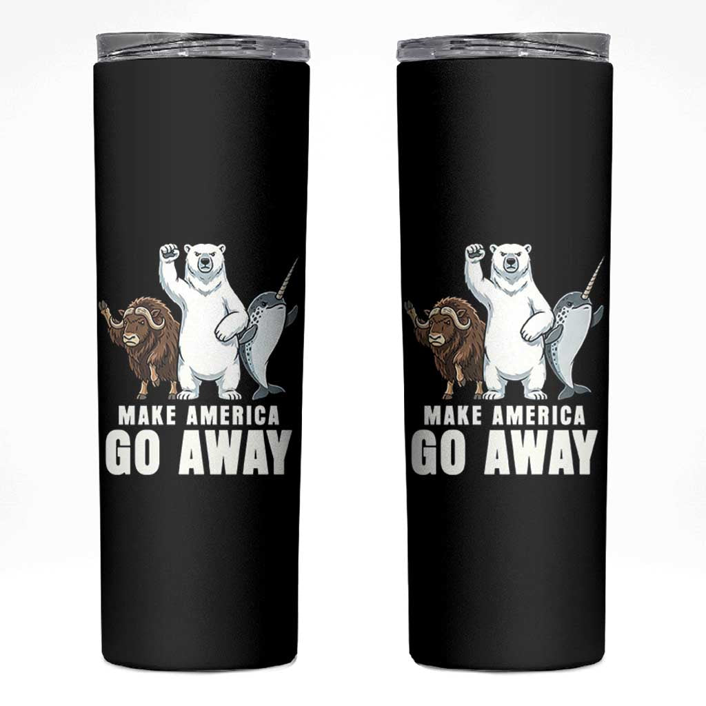 Funny Make America Go Away Skinny Tumbler Anti Authoritarian Political Gag Gift