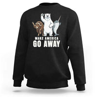 Funny Make America Go Away Sweatshirt Anti Authoritarian Political Gag Gift