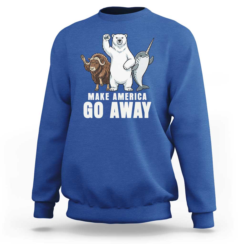 Funny Make America Go Away Sweatshirt Anti Authoritarian Political Gag Gift