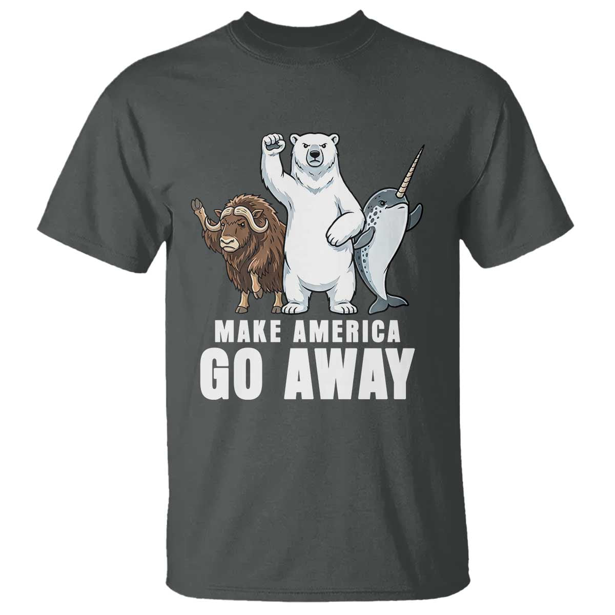 Funny Make America Go Away T Shirt Anti Authoritarian Political Gag Gift