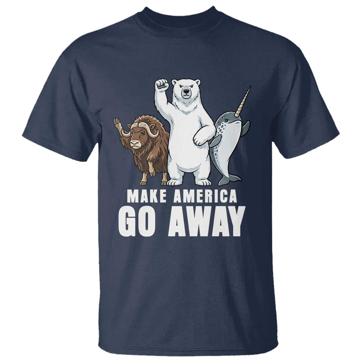 Funny Make America Go Away T Shirt Anti Authoritarian Political Gag Gift