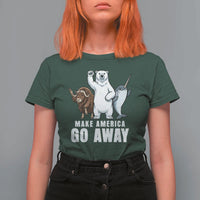 Funny Make America Go Away T Shirt For Women Anti Authoritarian Political Gag Gift
